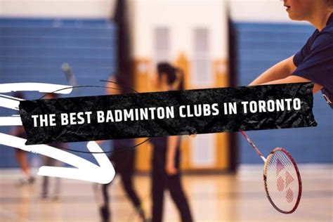 The 11 Best Badminton Clubs in Toronto [2022].